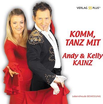 Komm, tanz mit Andy & Kelly Kainz