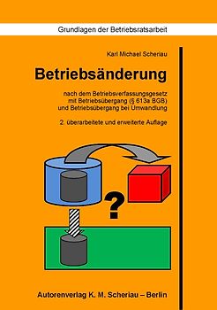 Betriebsänderung nach dem Betriebsverfassungsgesetz