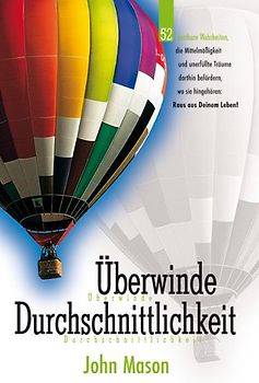 Überwinde Durchschnittlichkeit