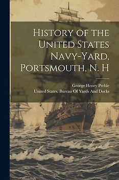 History of the United States Navy-Yard, Portsmouth, N. H