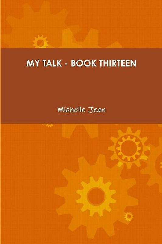 MY TALK - BOOK THIRTEEN