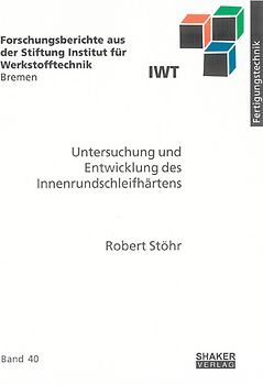 Untersuchung und Entwicklung des Innenrundschleifhärtens