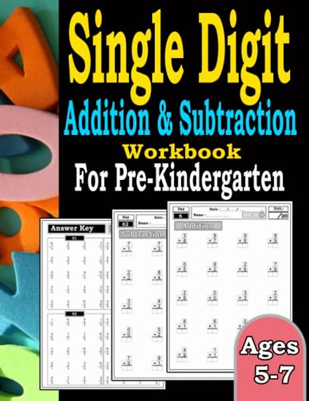 Single Digit Addition & Subtraction Workbook for Pre-Kindergarten With Answers: Ages 5-7 :One Page A Day Single Digit Addition and Subtraction ... 2000 Exercises | Single Digit math Worksheets