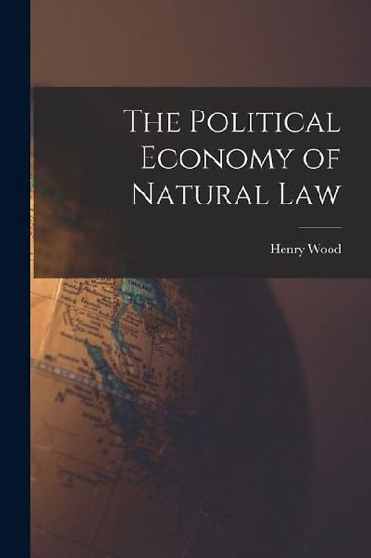 The Political Economy of Natural Law