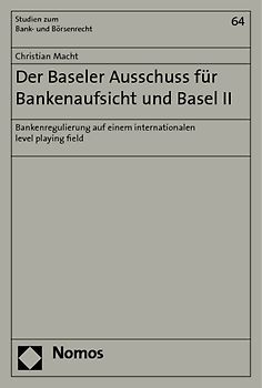 Der Baseler Ausschuss für Bankenaufsicht und Basel II