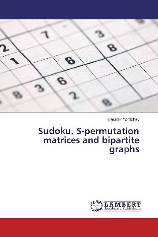 Sudoku, S-permutation matrices and bipartite graphs