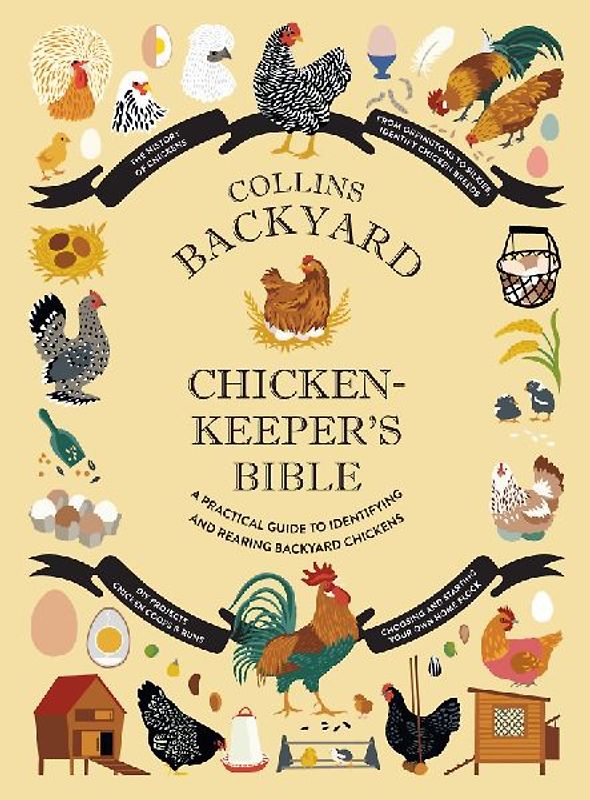 Collins Backyard Chicken-keeper's Bible