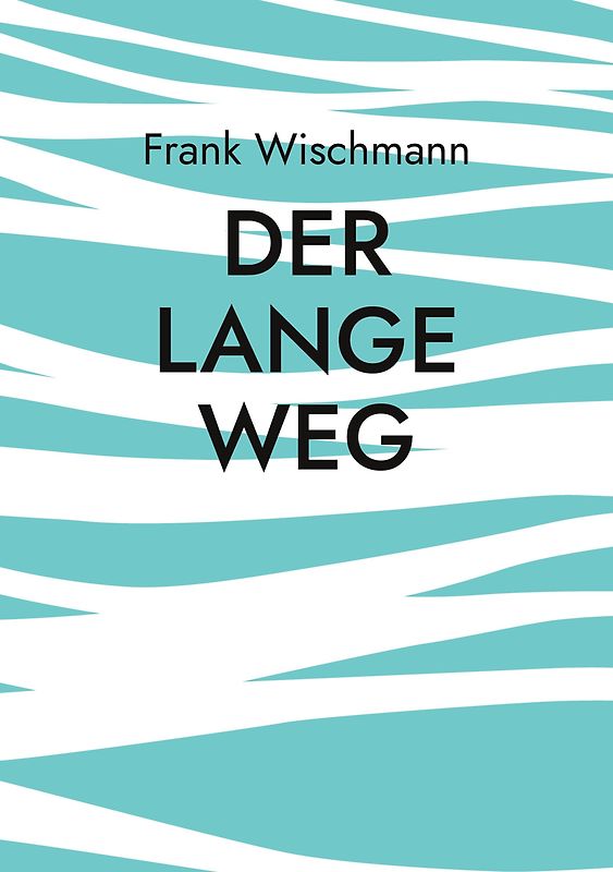 Der lange Weg