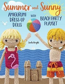 Summer and Sunny Amigurumi Dress-Up Dolls with Beach Party Playset
