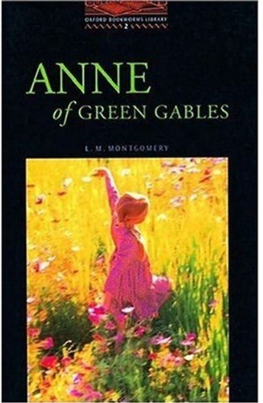 Obwl2: Anne of Green Gables: Stage 2: 700 Headwords (Oxford Bookworms Library)
