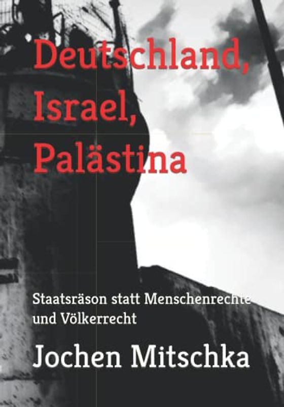 Deutschland, Israel, Palästina