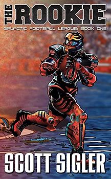 Rookie: Galactic Football League: Book One