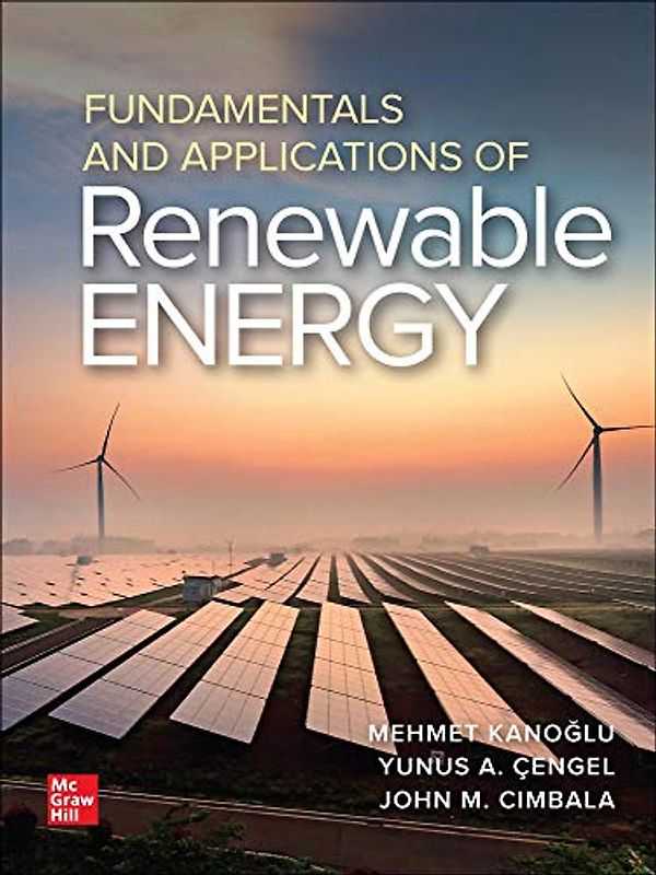 Fundamentals and Applications of Renewable Energy