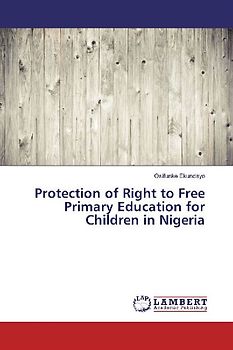 Protection of Right to Free Primary Education for Children in Nigeria