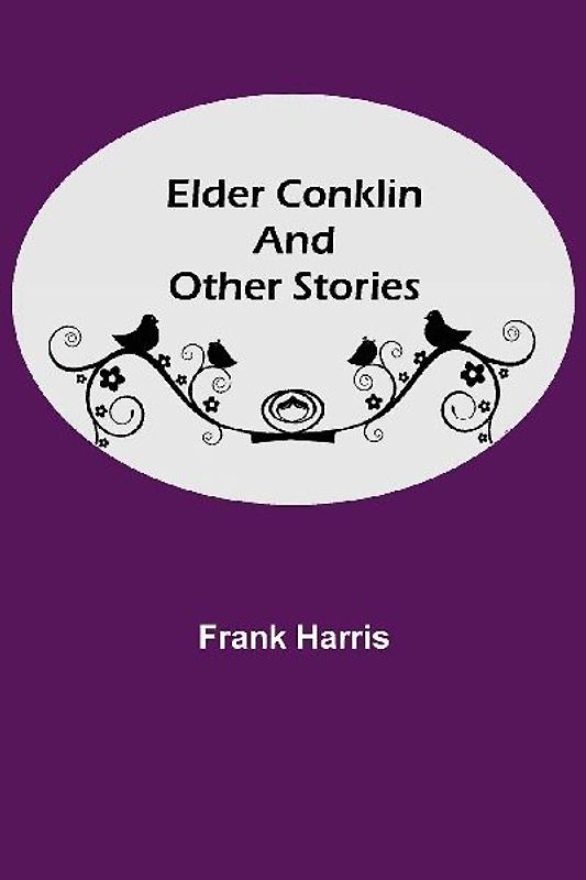 Elder Conklin and Other Stories