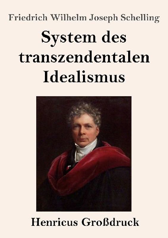System des transzendentalen Idealismus (Großdruck)