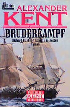 Bruderkampf. Richard Bolitho - Kapitän in Ketten