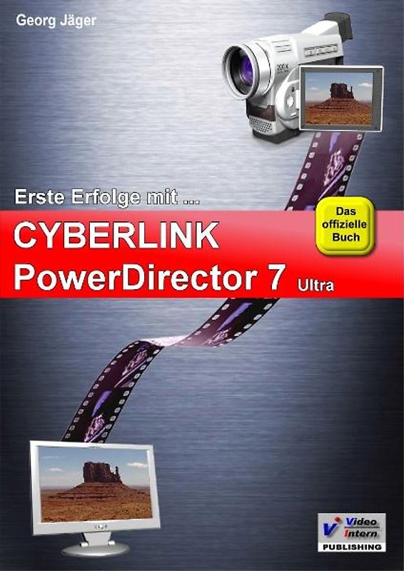 Erste Erfolge mit CyberLink PowerDirector 7 Ultra