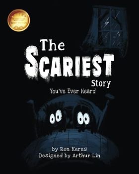 The Scariest Story You've Ever Heard