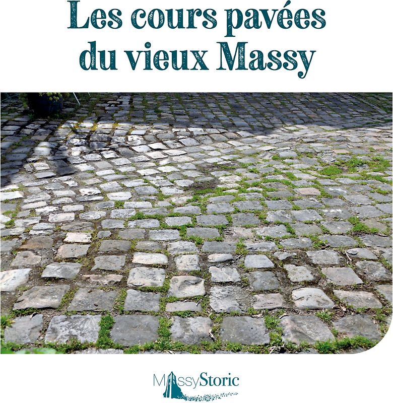 Les cours pavées du Vieux Massy
