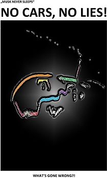 „MUSK NEVER SLEEPS“ [NO CARS, NO LIES!]