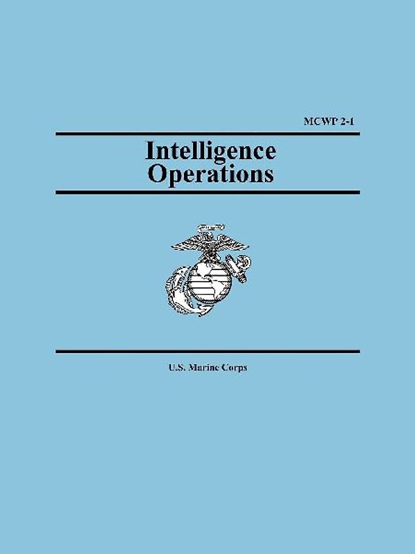 Intelligence Operations (Marine Corps Warfighting Publication 2-1)