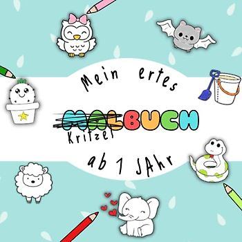 Mein erstes Kritzelbuch: Malbuch mit großen Motiven für Kleinkinder ab 1 Jahr