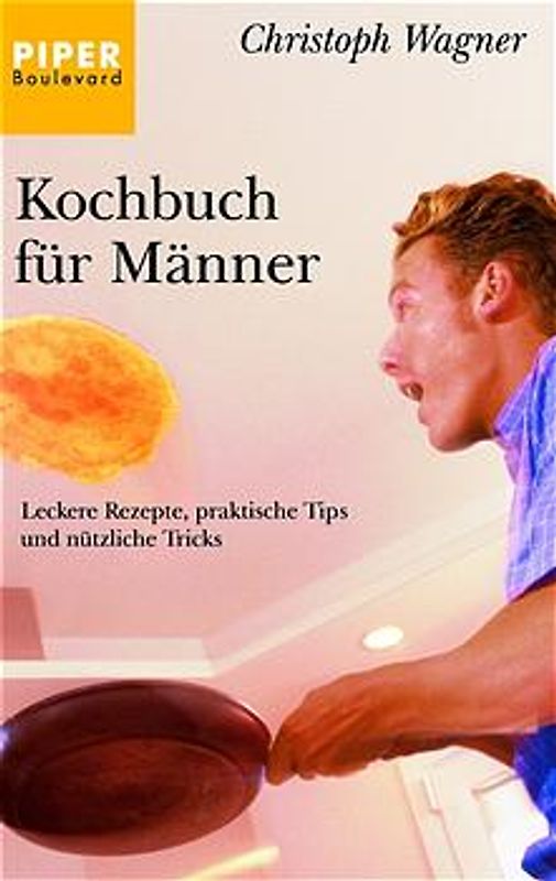 Kochbuch für Männer. Leckere Rezepte, praktische Tips und nützliche Tricks
