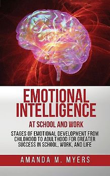 Emotional Intelligence at School and Work