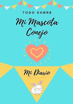Acerca De Mi Mascota - Conejo