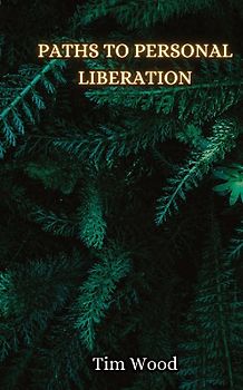 Paths to Personal Liberation