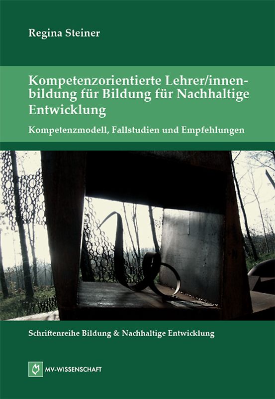 Kompetenzorientierte Lehrer/innenbildung für Bildung für Nachhaltige Entwicklung