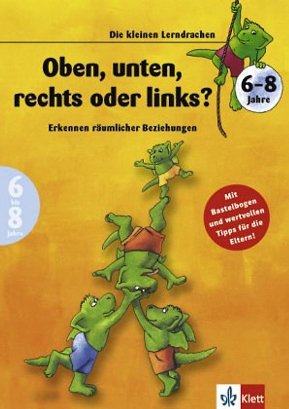 Räumliche Beziehungen 1. Spielen, handeln, können (6 bis 8 Jahre)