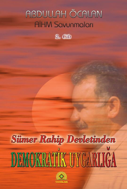 Sümer Rahip Devletinden Demokratik Uygarlığa / Sümer Rahip Devletinden Demokratik Uygarlığa