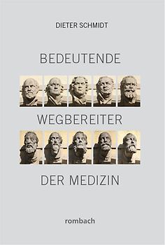 Bedeutende Wegbereiter der Medizin