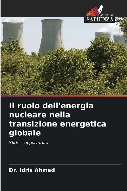 Il ruolo dell'energia nucleare nella transizione energetica globale