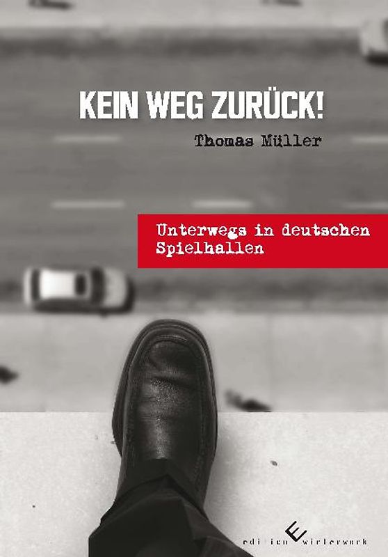 Kein Weg zurück!. Unterwegs in deutschen Spielhallen