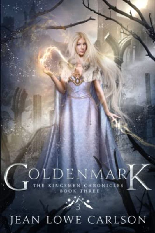 Goldenmark (The Kingsmen Chronicles #3): An Epic Fantasy Adventure