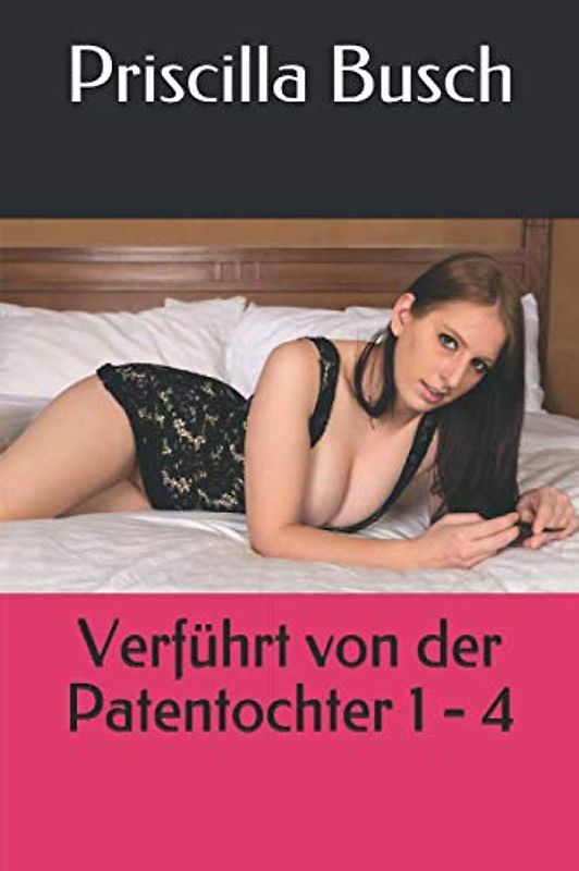 Verführt von der Patentochter 1 - 4
