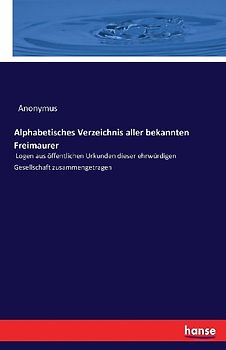 Alphabetisches Verzeichnis aller bekannten Freimaurer