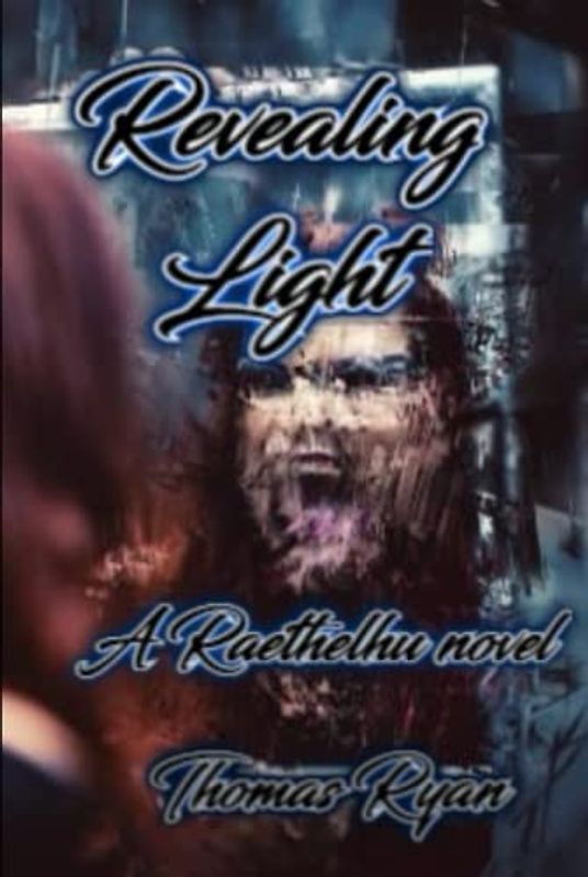 Revealing Light: A Raethelhu Novel