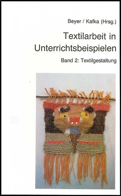 Textilarbeit in Unterrichtsbeispielen