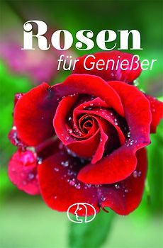 Rosen für Genießer