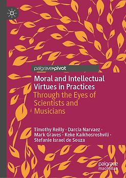 Moral and Intellectual Virtues in Practices