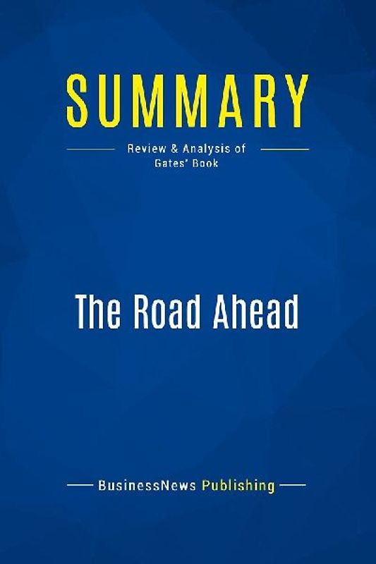 Summary: The Road Ahead