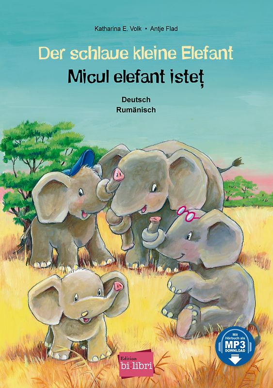 Der schlaue kleine Elefant (Deutsch-Rumänisch)