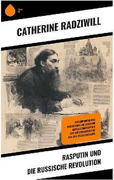Rasputin und die Russische Revolution
