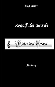 Rogolf der Barde, Live-Rollenspiel, Zwerge, Magier, Rituale, Laute, Dolche, Kurzschwert, Räucherwerk, Rügen, Verrat, Macht der Finsternis, Dämonen