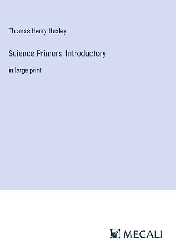 Science Primers; Introductory