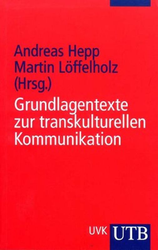 Grundlagentexte zur Transkulturellen Kommunikation